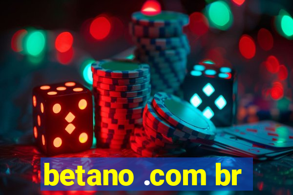 betano .com br