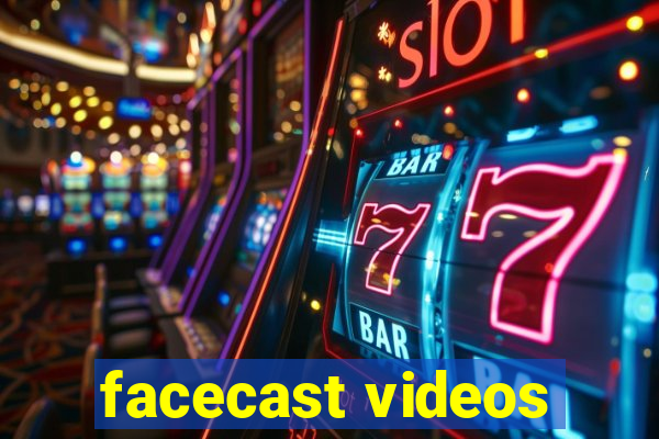 facecast videos