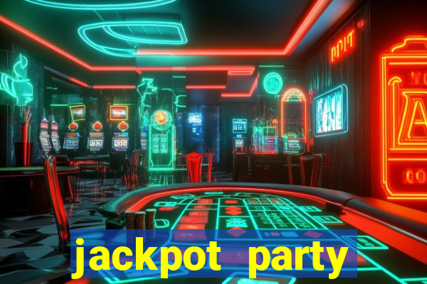 jackpot party casino game