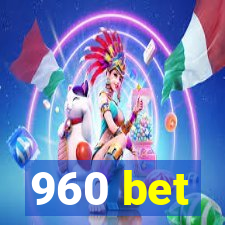 960 bet