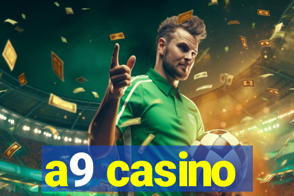 a9 casino