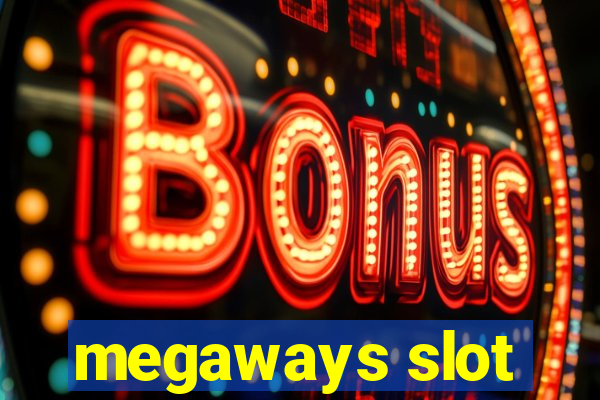 megaways slot