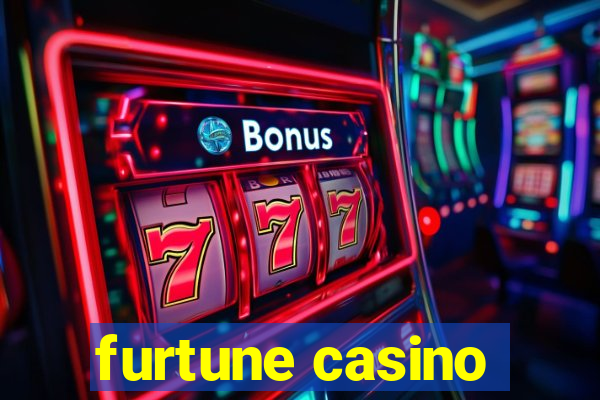 furtune casino