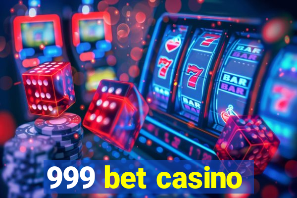 999 bet casino