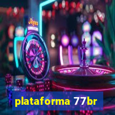 plataforma 77br