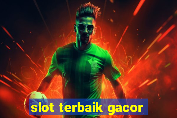 slot terbaik gacor