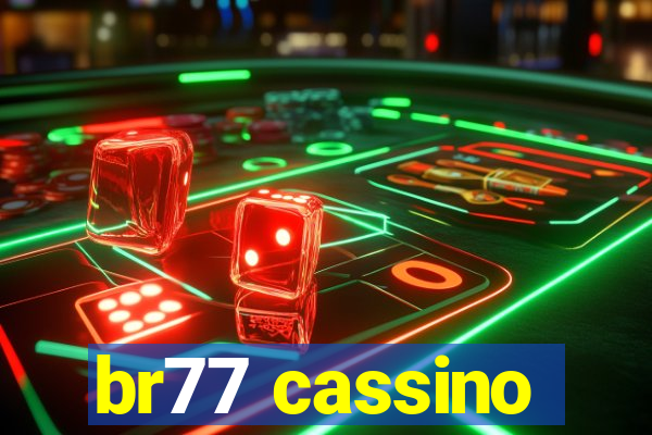 br77 cassino