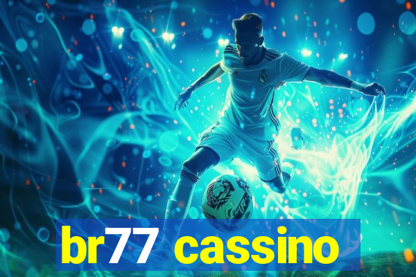 br77 cassino