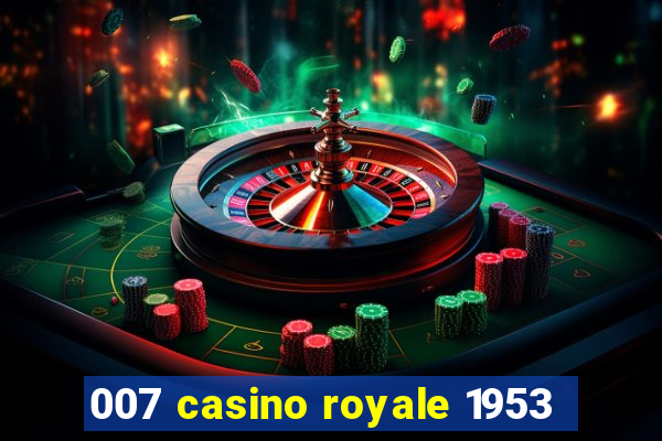 007 casino royale 1953