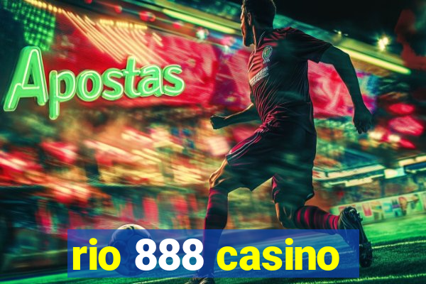 rio 888 casino