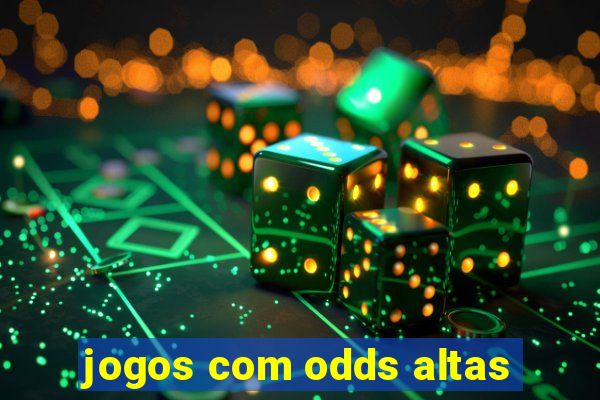 jogos com odds altas