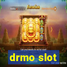 drmo slot