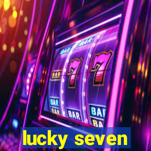 lucky seven