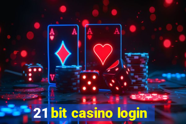 21 bit casino login