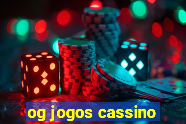 og jogos cassino