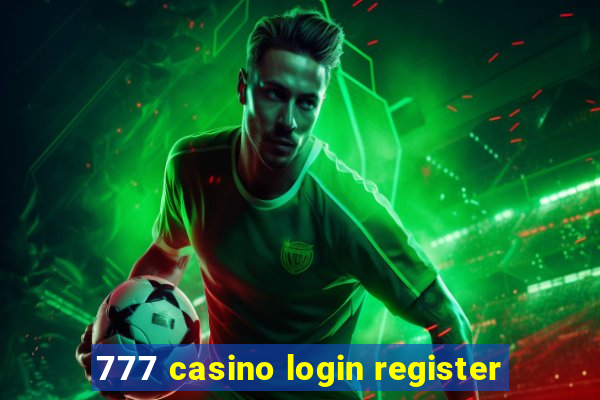 777 casino login register