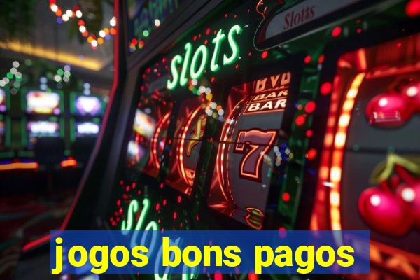 jogos bons pagos