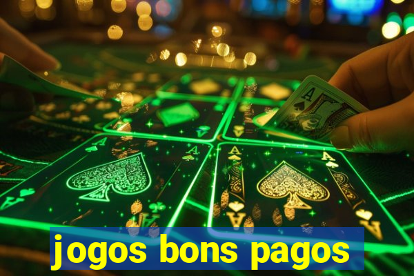 jogos bons pagos