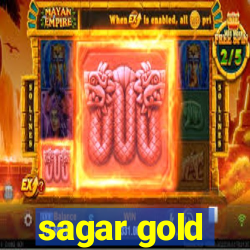 sagar gold