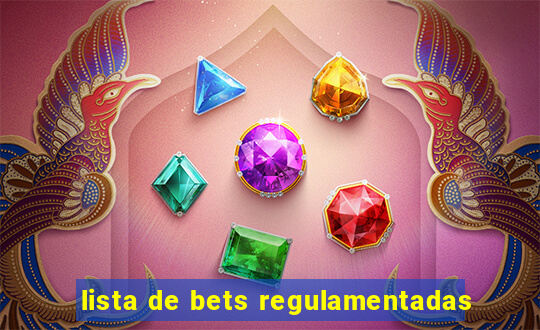 lista de bets regulamentadas