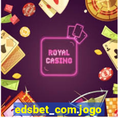 edsbet_com.jogos.app