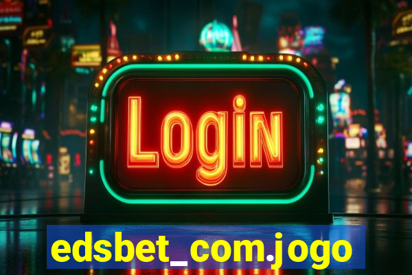 edsbet_com.jogos.app