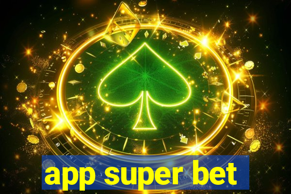 app super bet