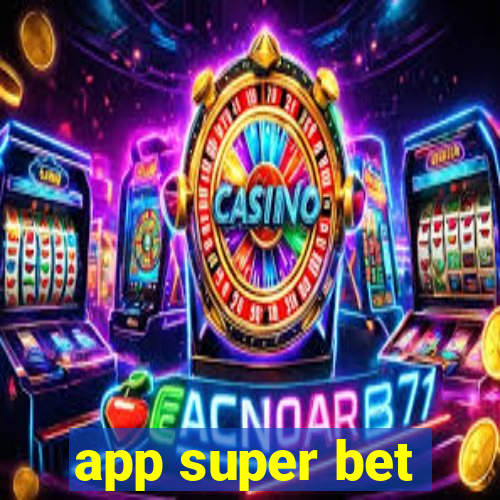 app super bet