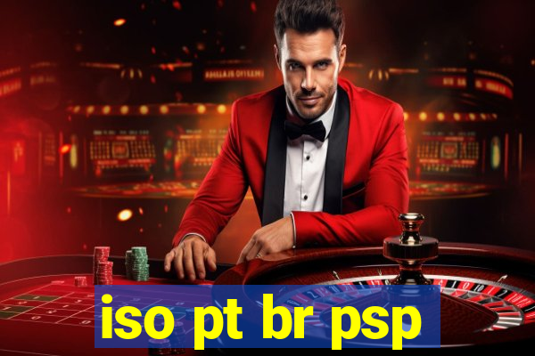 iso pt br psp