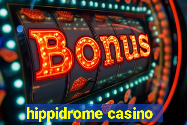 hippidrome casino