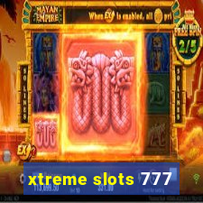 xtreme slots 777