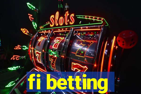 fi betting