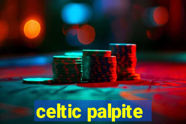 celtic palpite