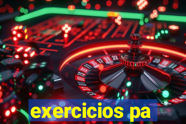 exercicios pa