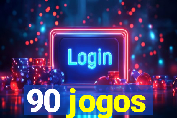 90 jogos