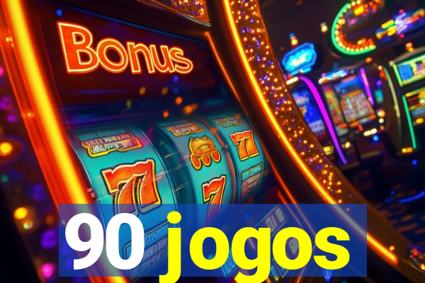 90 jogos