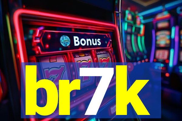 br7k