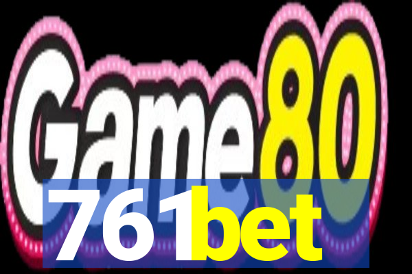 761bet