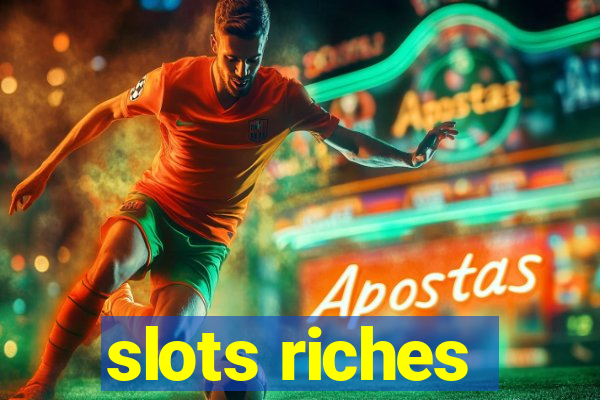 slots riches