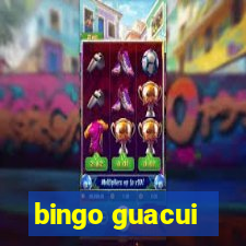 bingo guacui