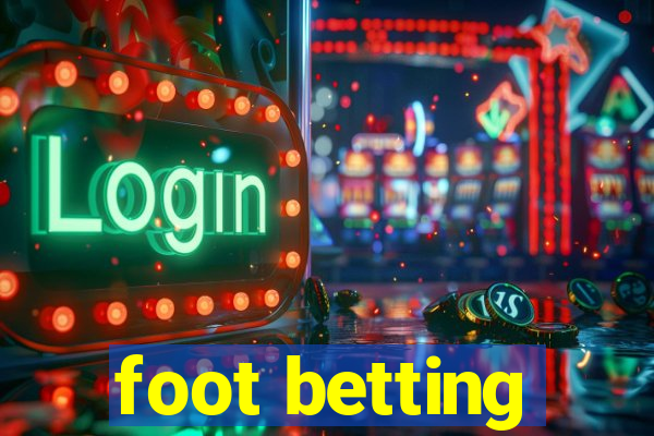 foot betting