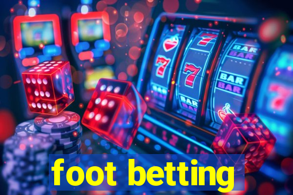 foot betting