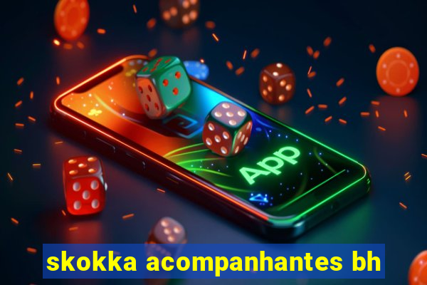 skokka acompanhantes bh