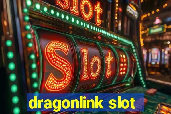 dragonlink slot