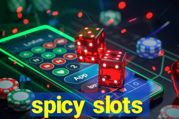 spicy slots