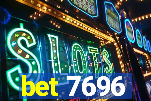 bet 7696