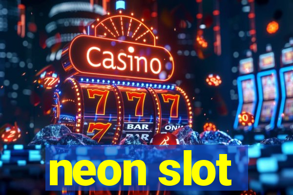 neon slot