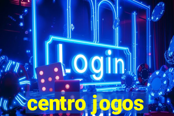 centro jogos