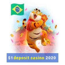 $1 deposit casino 2020