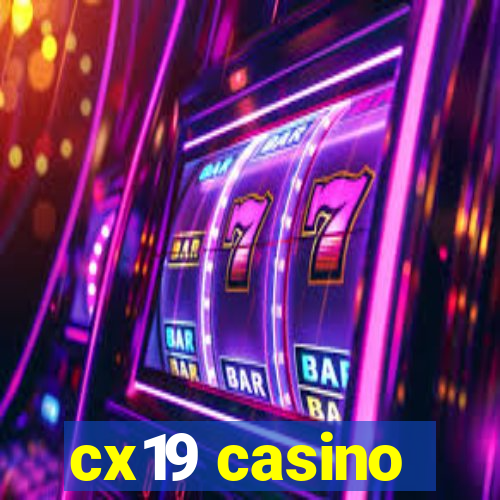 cx19 casino